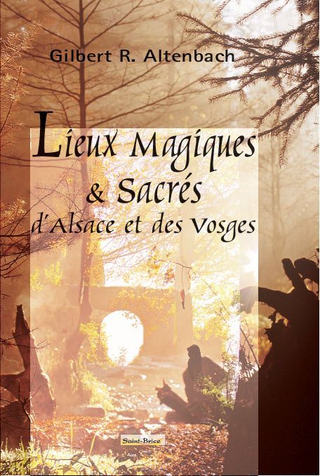 Lieux magiques et sacré d'Alsace
