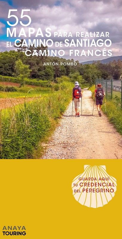 55 Mapas para realizar el Camino de Santiago. Camino Francés (Desplegables) ￼