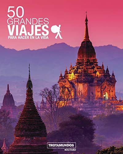 50 grandes viajes para hacer en la vida – Trotamundos Routard | Anaya Touring 50 grandes viajes para hacer en la vida – Trotamundos Routard | Anaya Touring