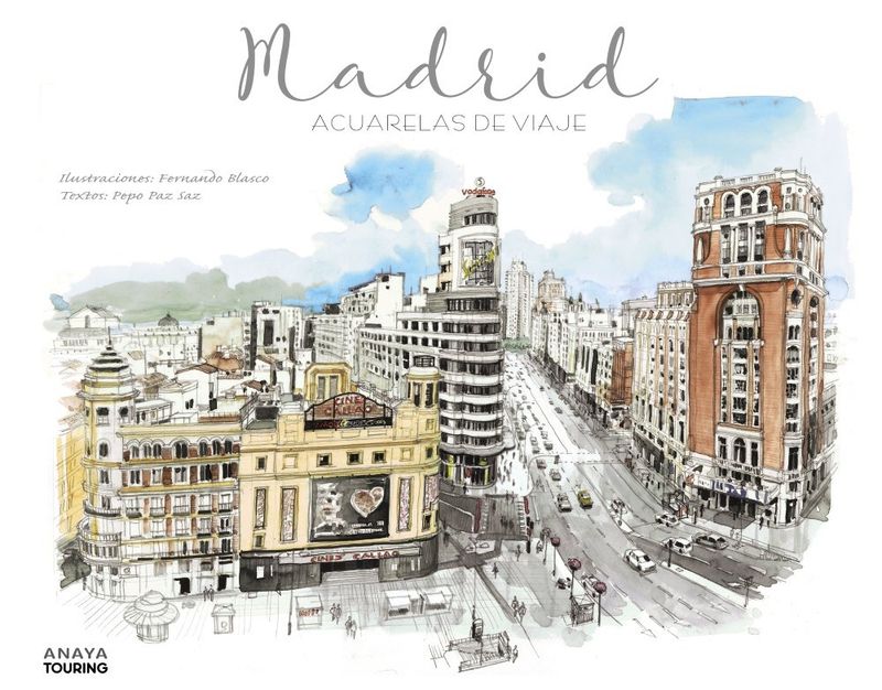 Madrid. Acuarelas de viaje – Guía singular | Anaya Touring Madrid. Acuarelas de viaje – Guía singular | Anaya Touring