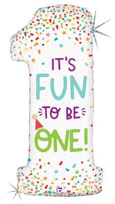 41&quot; Fun to Be One Holographic Number Balloon (533)