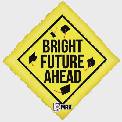 18&quot; MAX Float Balloon Bright Future Ahead Foil Balloon