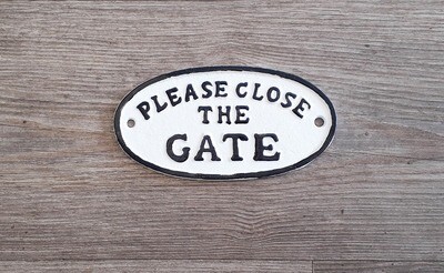Close The Gate Sign