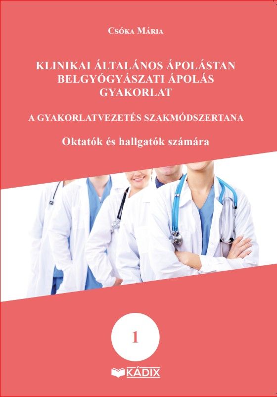 Klinikai általános ápolástan - Belgyógyászati ápolás gyakorlat
