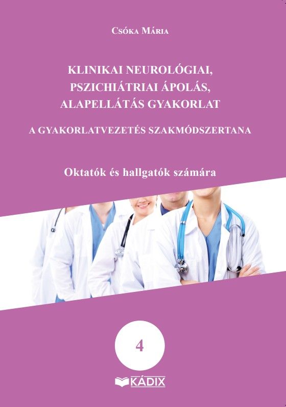 Klinikai neurológiai, pszichiátriai ápolás, alapellátás gyakorlat