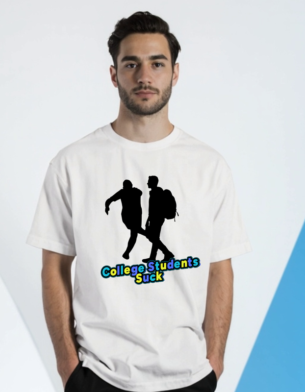 College student suck shirt