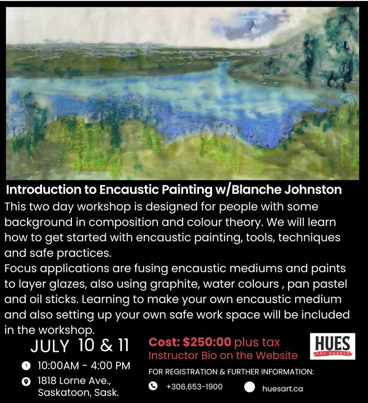 Intro to Encaustic Painting Blanche Johnston July 10-11