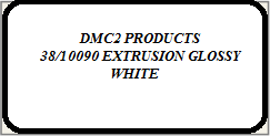 EXTRUSION WHITE 38/10090 SUPER DURABLE