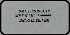 Metallic Bengal Silver 38/99999
