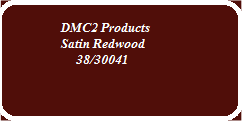 Super Durable Satin Redwood 38/30041