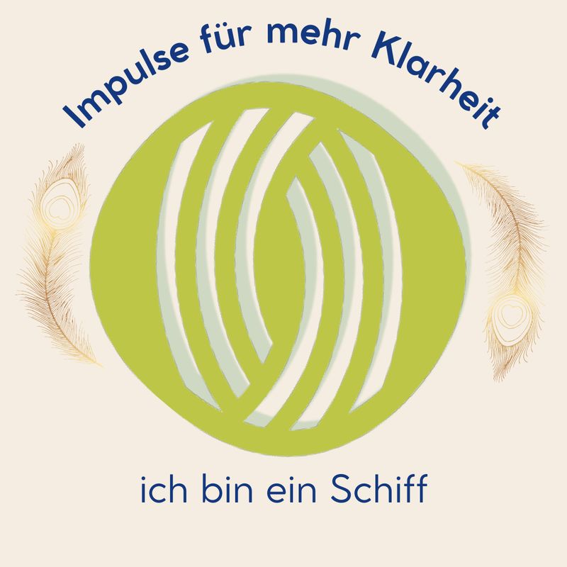 ich bin ein Schiff - Lebenssituation reflektieren, was wirklich wichtig ist