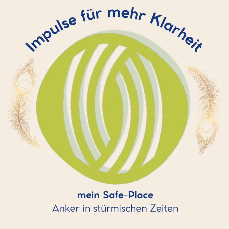 mein Safe-Place - Anker in stürmischen Zeiten