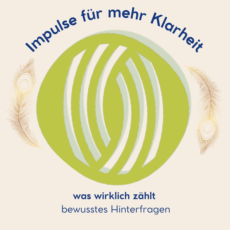 was wirklich zählt - bewusstes Hinterfragen