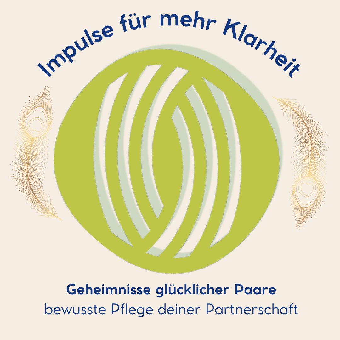 Geheimnisse glücklicher Paare - bewusste Pflege deiner Partnerschaft