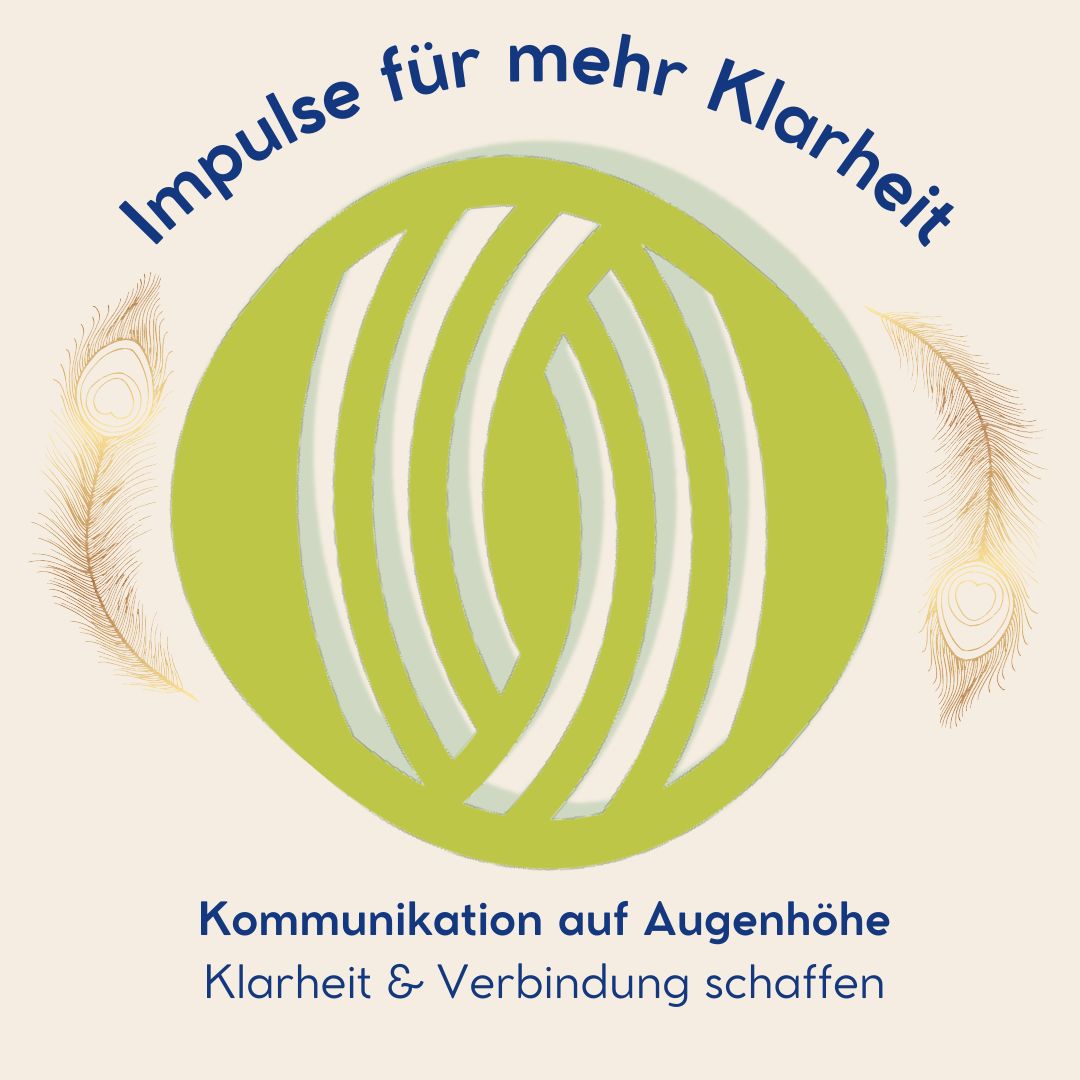 Kommunikation auf Augenhöhe - Klarheit & Verbindung schaffen