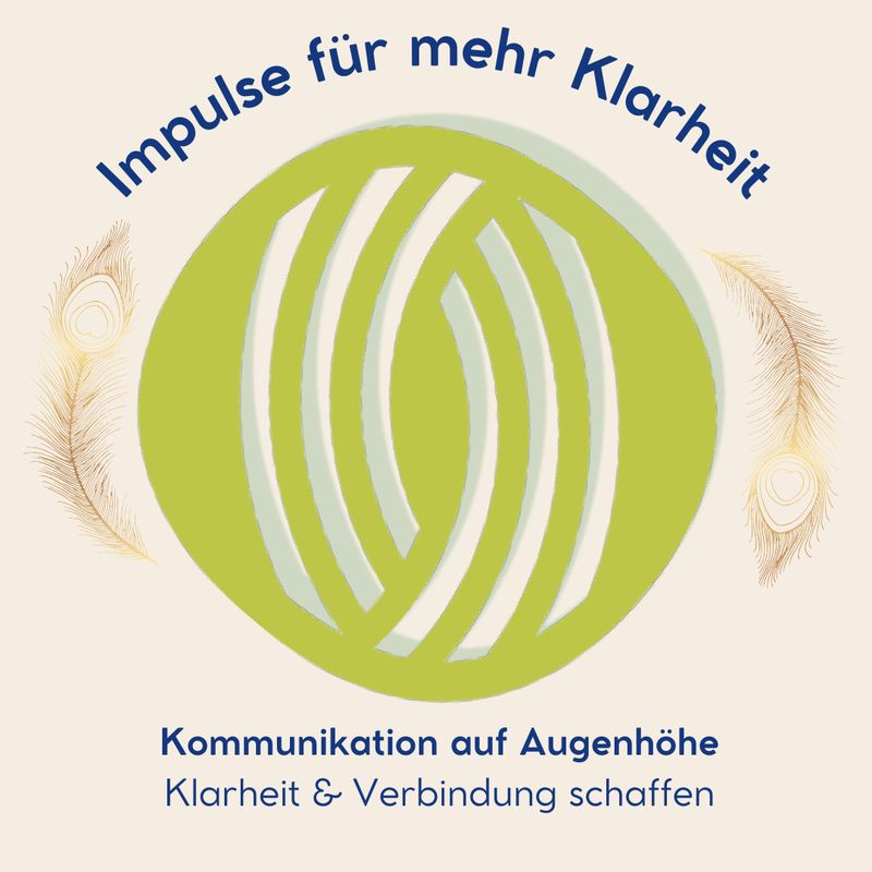 Kommunikation auf Augenhöhe - Klarheit & Verbindung schaffen