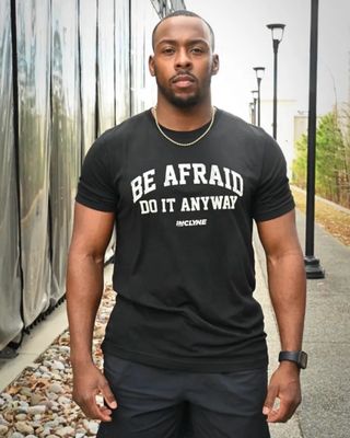 Be Afraid, Do It anyway T-Shirt Be Afraid, Do It anyway T-Shirt