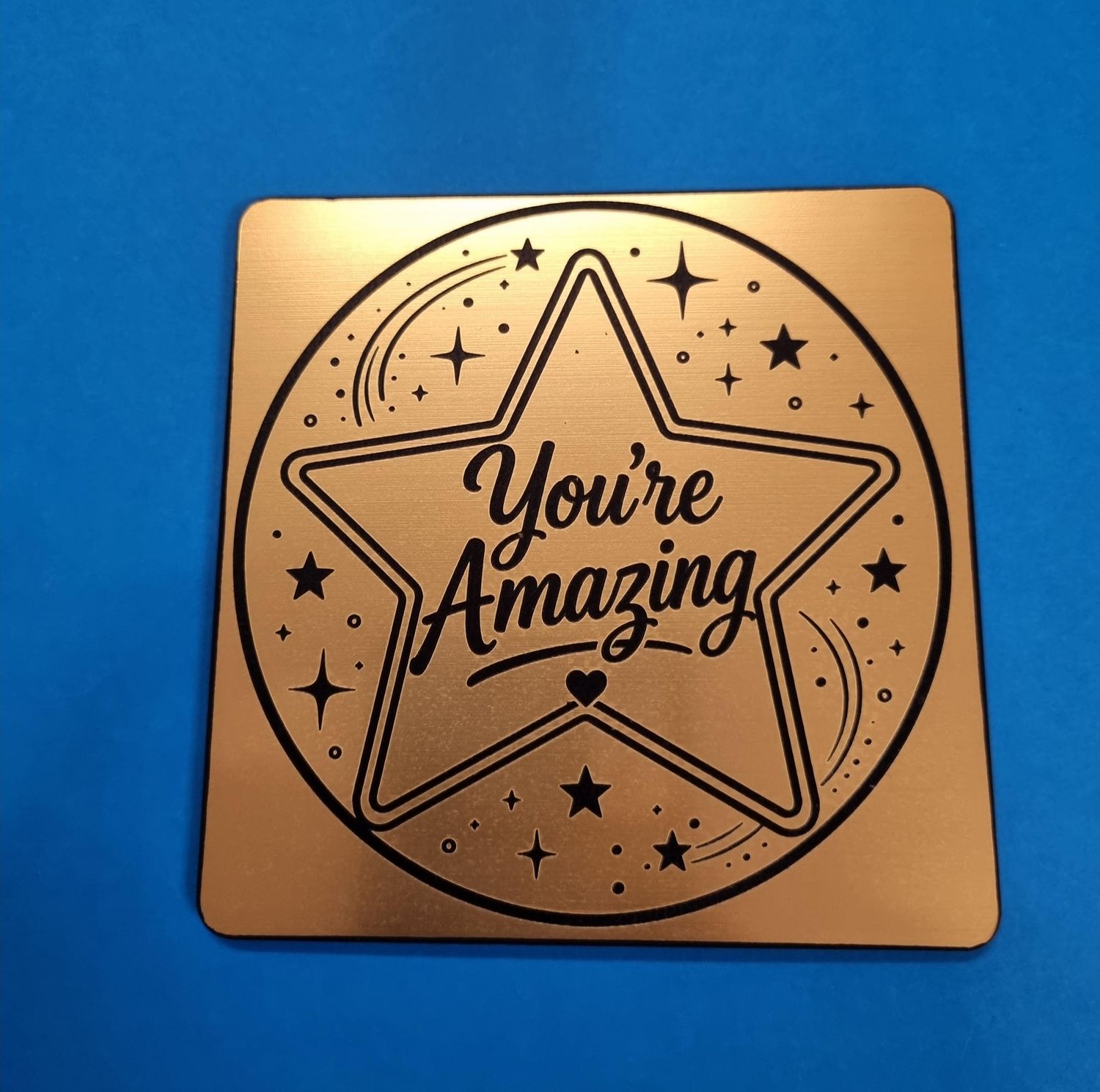 Coaster You're Amazing