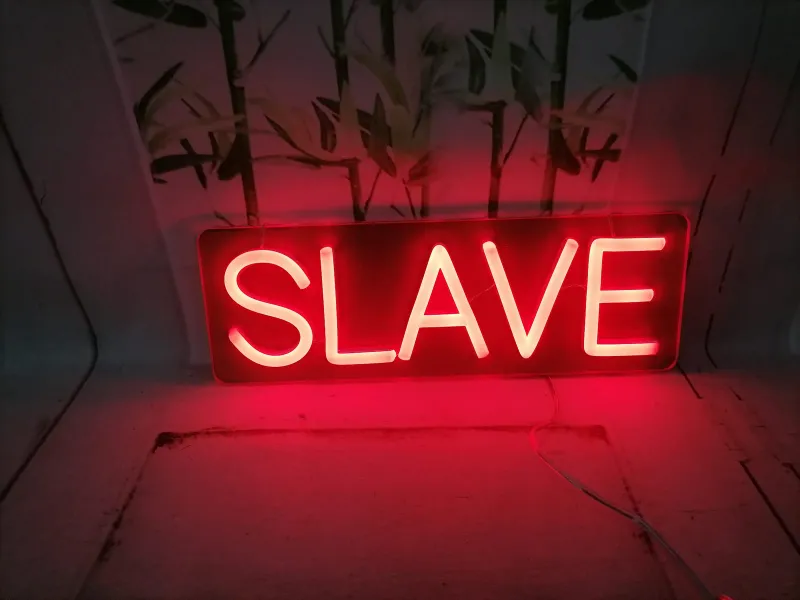 SLAVE neon sign