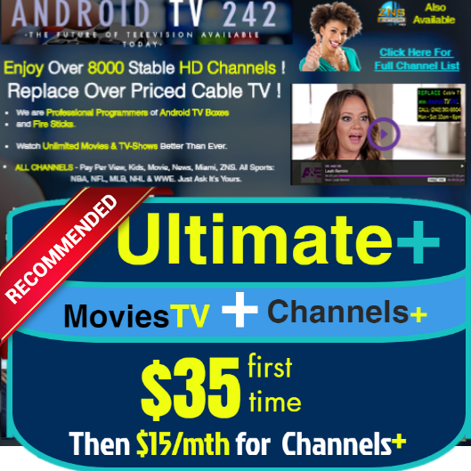 Ultimate+ (1 Month Channels+ & MoviesTV combined) Package. FOR FIRE STICKS & ANDROID BOXES