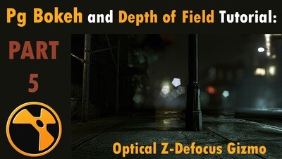 PgBokeh and DOF Part 5 Optical ZDefocus