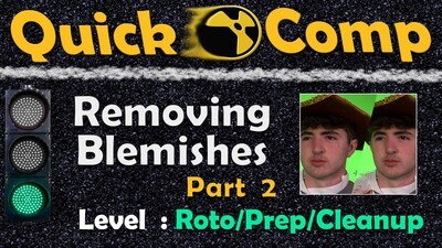 Quick Comp 1: Removing Blemishes PART 2