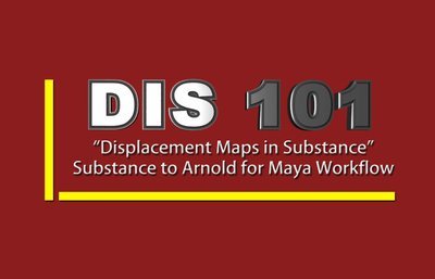 DIS 101 - Displacement Maps: Substance