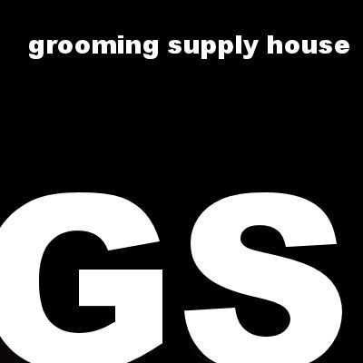 Grooming Supplies