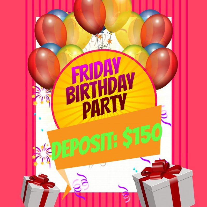 Friday Night Party Deposit
