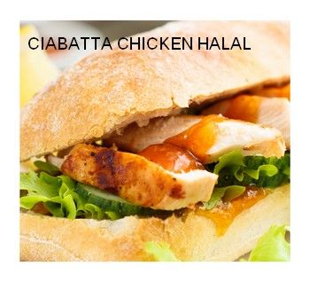 CIABATTA  "CHICKEN HALAL"