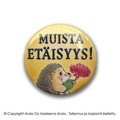 Rintanappi "muista etäisyys" Rintanappi "muista etäisyys"