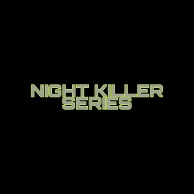 Night Killer Series