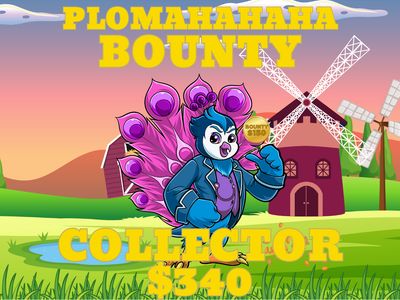 PLOMahahaha Bounty Collector