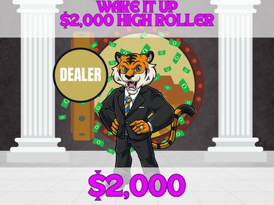 Wake It Up $2,000 High Roller