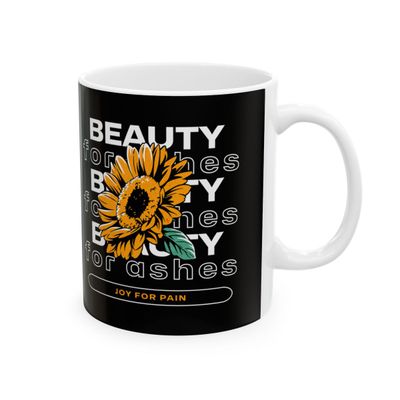 Inspirational Ceramic Mug - &quot;Beauty for Ashes&quot; - 11oz &amp; 15oz