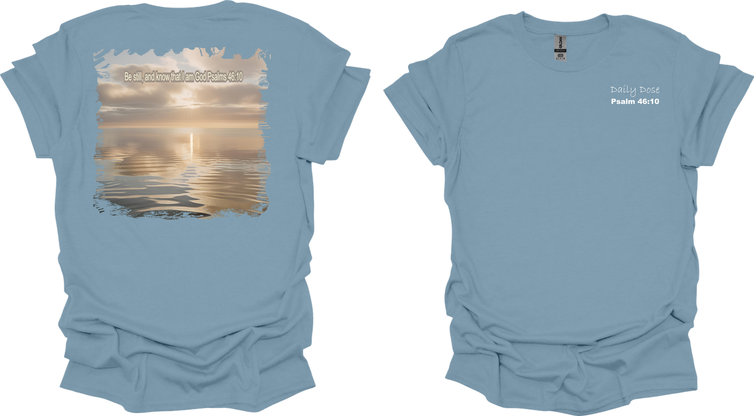 Be Still T-Shirt - Daily Dose Collection