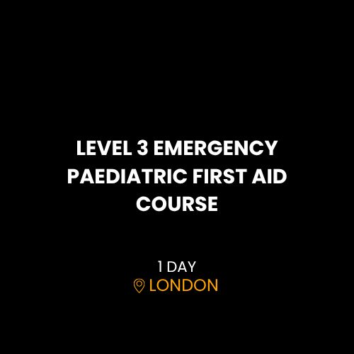 LEVEL 3 EMERGENCY PAEDIATRIC FIRST AID