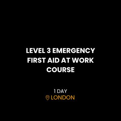 LEVEL 3 EMERGENCY FIRST AID AT WORK