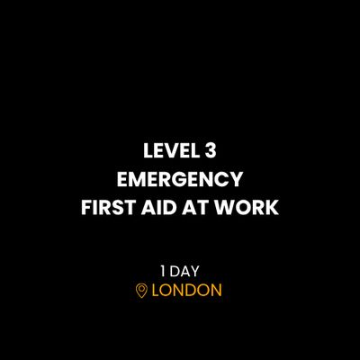 LEVEL 3 EMERGENCY FIRST AID AT WORK