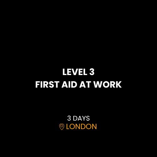 LEVEL 3 FIRST AID AT WORK