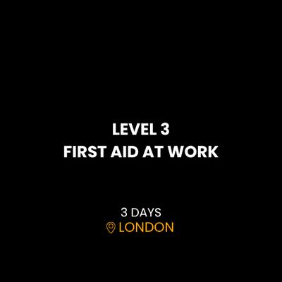 LEVEL 3 FIRST AID AT WORK