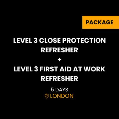CLOSE PROTECTION REFRESHER & FIRST AID AT WORK REFRESHER PACKAGE