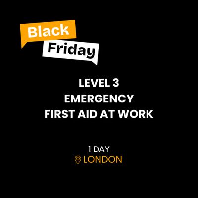 LEVEL 3 EMERGENCY FIRST AID AT WORK BLACK FRIDAY OFFER