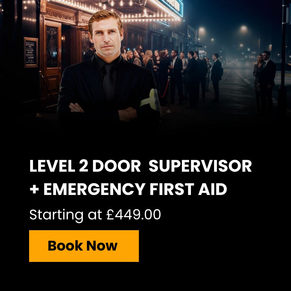 LEVEL 2 DOOR SUPERVISOR + EFAW PACKAGE