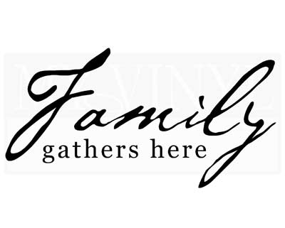 FA017 Family gathers here vinyl decal