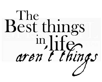 L004 The best things in life aren't things