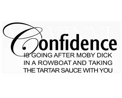 IN020 Confidence is going after Mody Dick