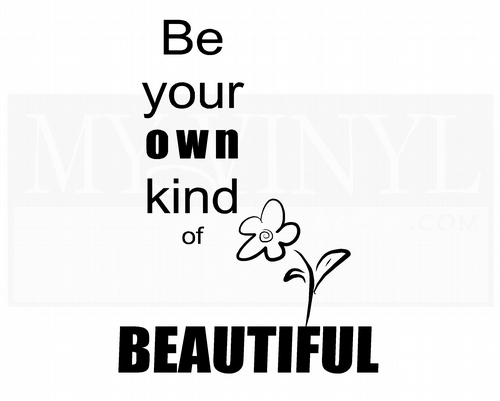 BA009 Be your own kind of beautiful