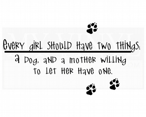 CT005 Every girl should have two things: a dog and a mother willling to let her have one