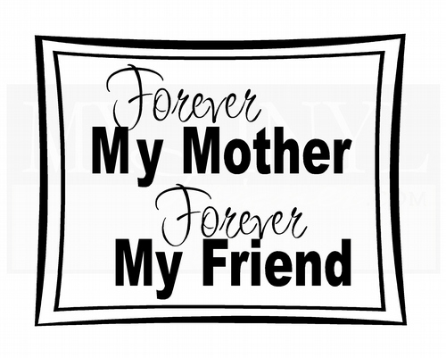 FA026 Forever my mother Forever my friend